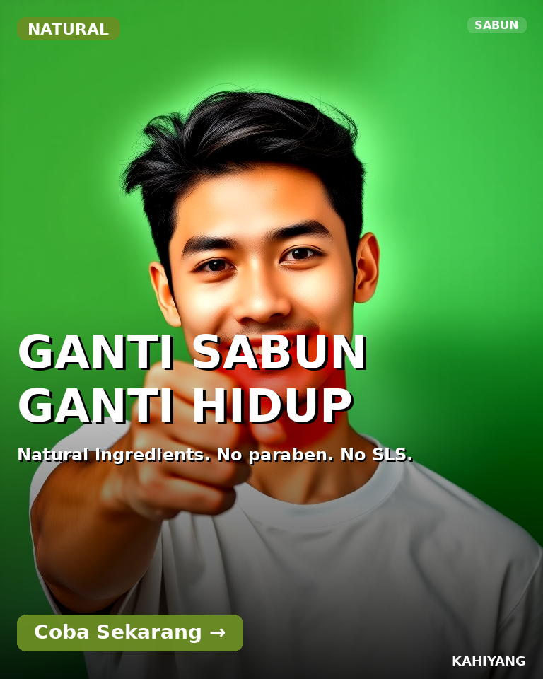 GANTI SABUN GANTI HIDUP